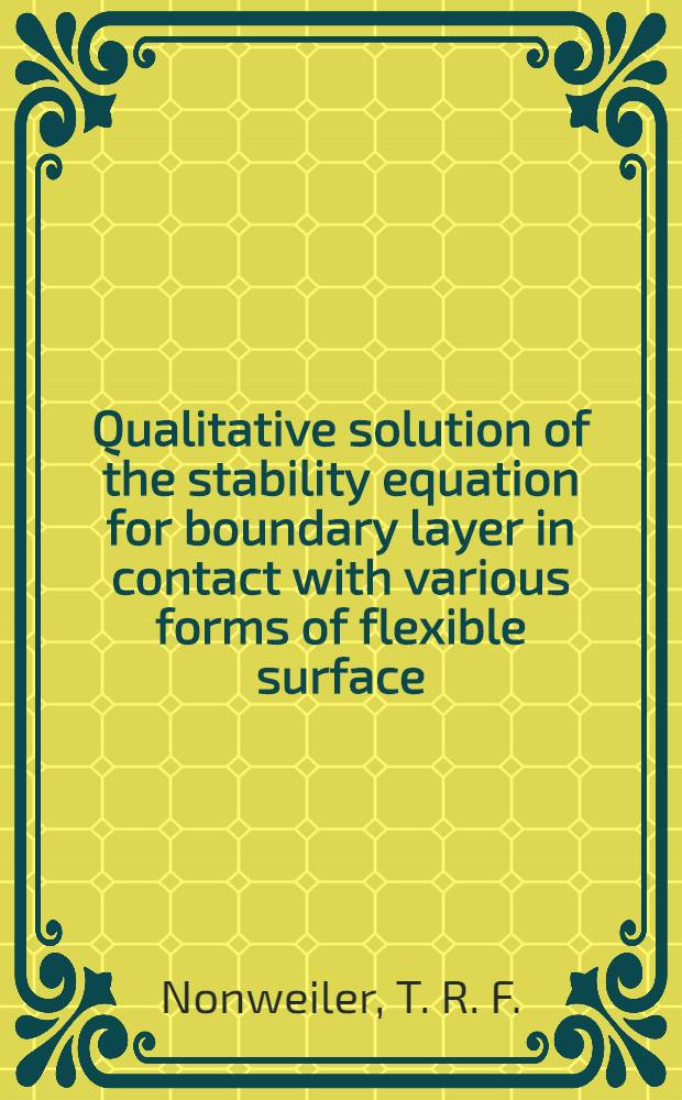 Qualitative solution of the stability equation for boundary layer in contact with various forms of flexible surface