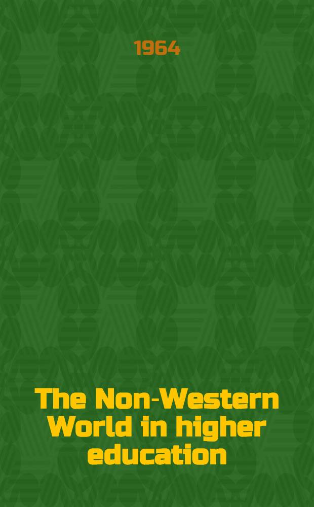 The Non-Western World in higher education : Symposium