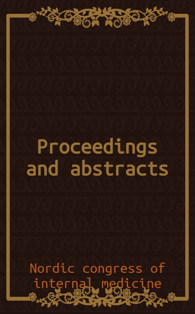 Proceedings and abstracts