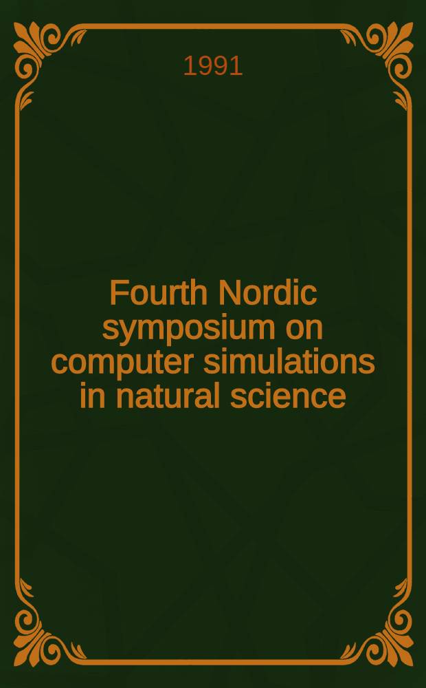 Fourth Nordic symposium on computer simulations in natural science