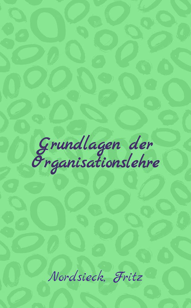 Grundlagen der Organisationslehre