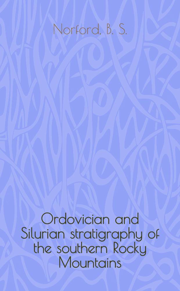 Ordovician and Silurian stratigraphy of the southern Rocky Mountains