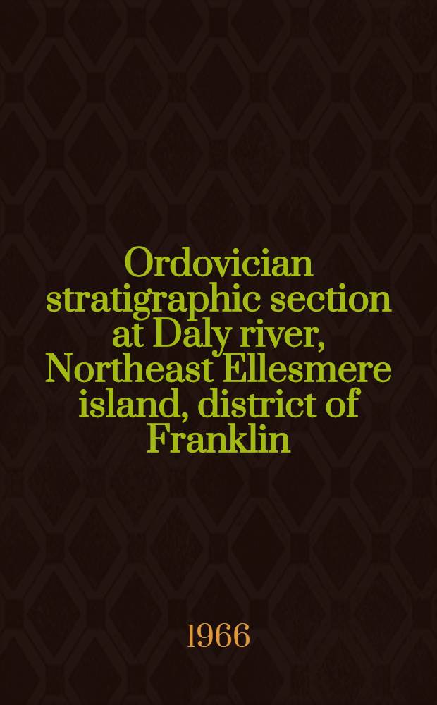 Ordovician stratigraphic section at Daly river, Northeast Ellesmere island, district of Franklin