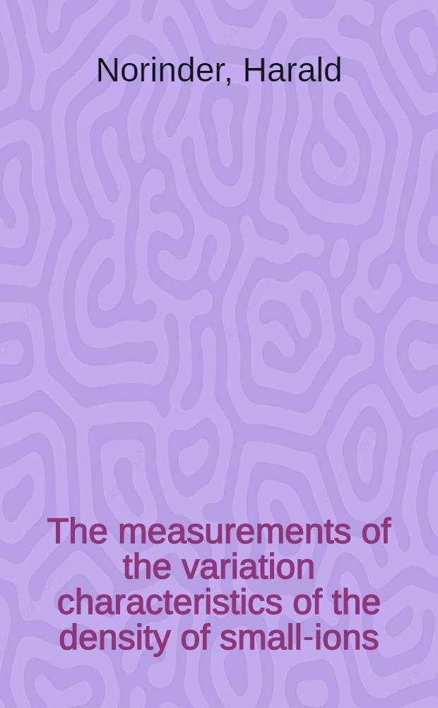 The measurements of the variation characteristics of the density of small-ions
