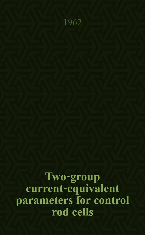 Two-group current-equivalent parameters for control rod cells : Autocode programme CRCC