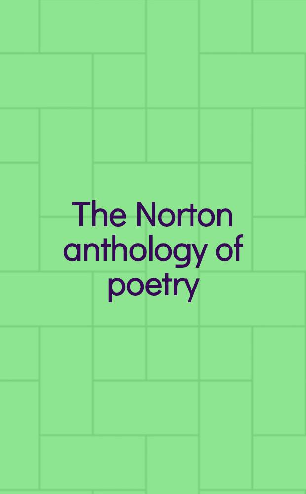 The Norton anthology of poetry