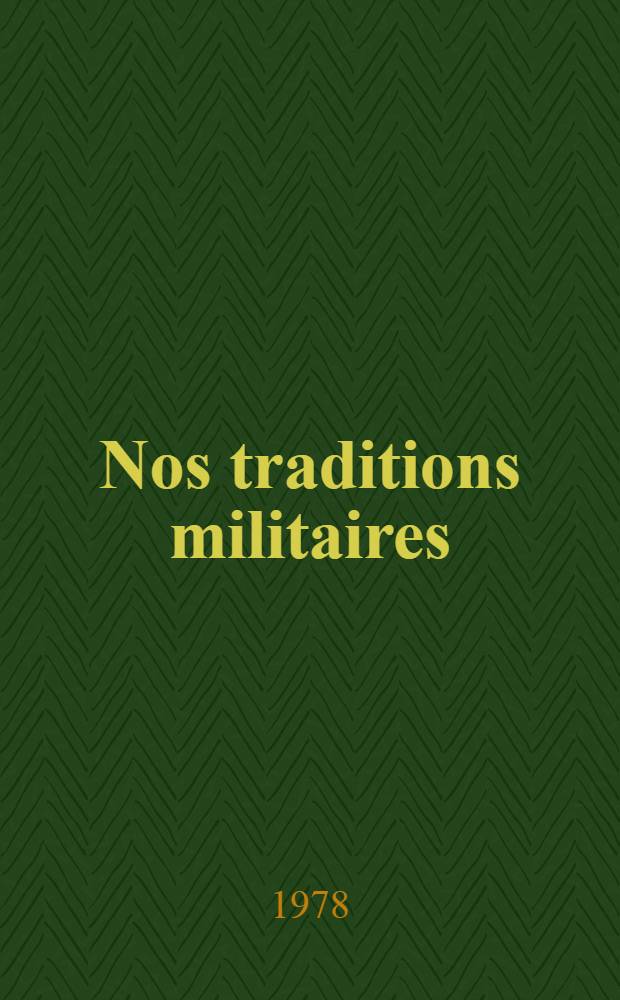 Nos traditions militaires