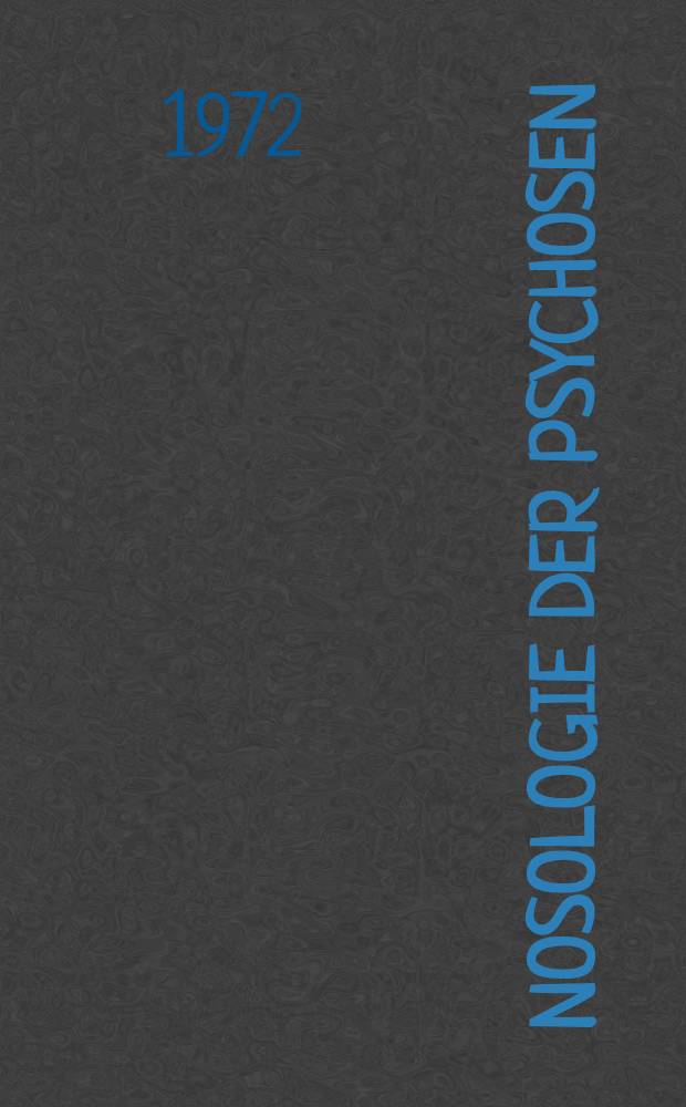 Nosologie der Psychosen : Sammelband