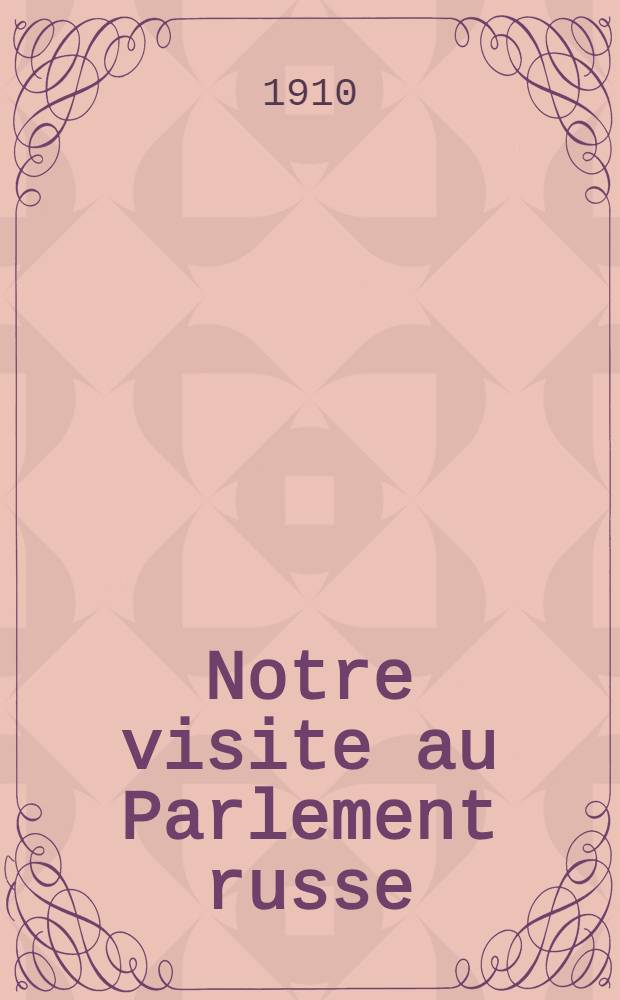 Notre visite au Parlement russe