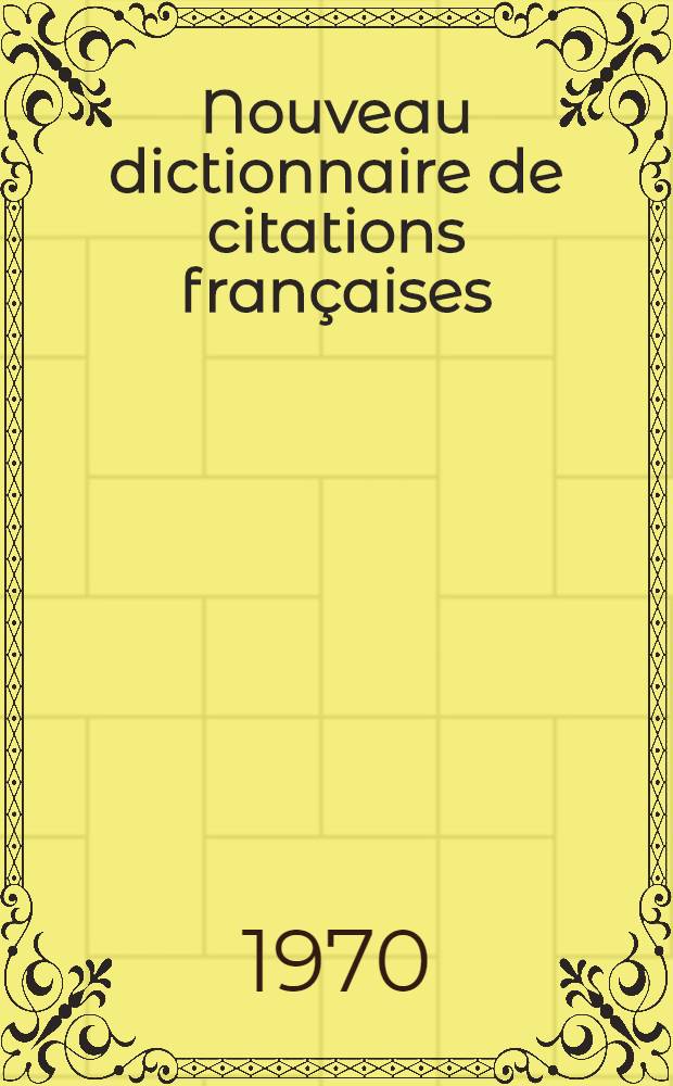 Nouveau dictionnaire de citations françaises