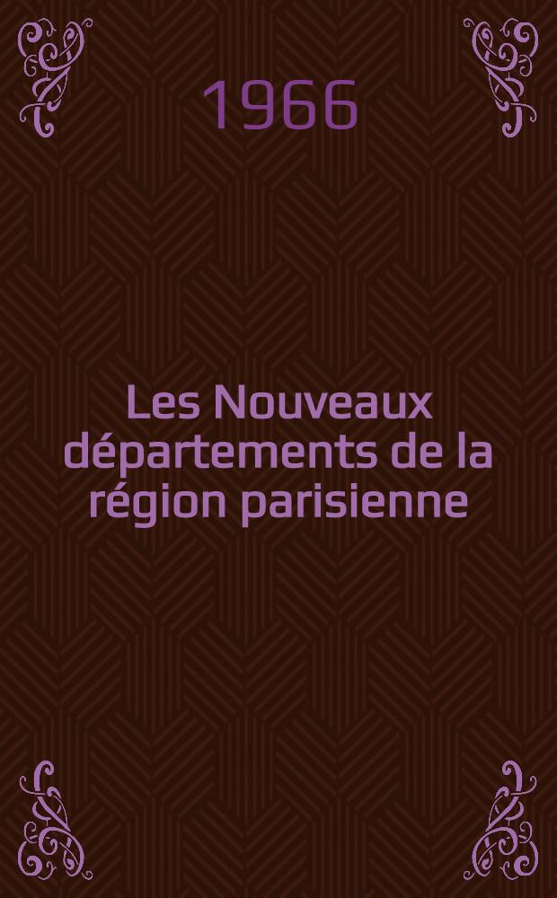 Les Nouveaux départements de la région parisienne : Le Département du Val-d'Oise