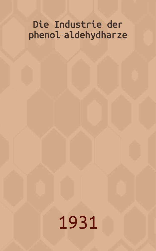 Die Industrie der phenol-aldehydharze