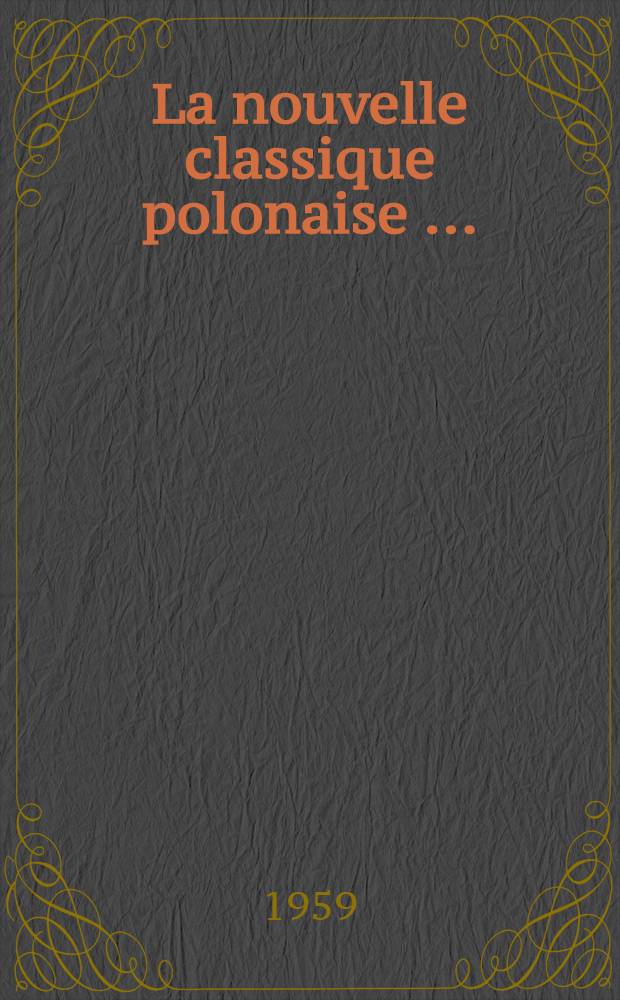 La nouvelle classique polonaise [ ...