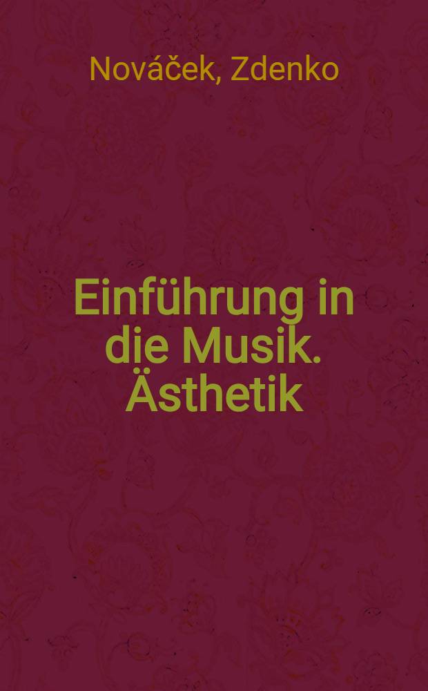 Einführung in die Musik. Ästhetik