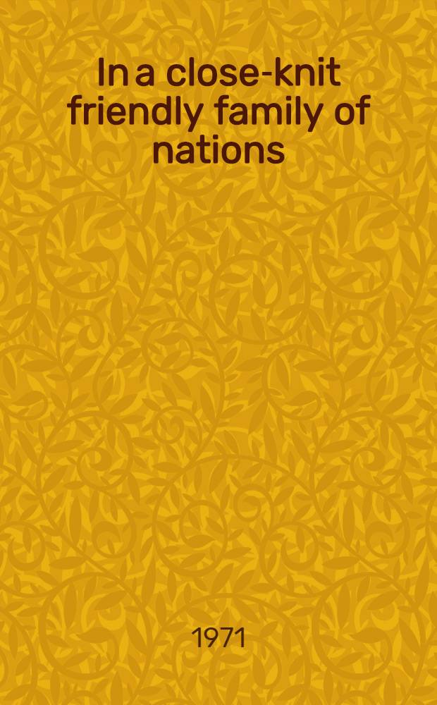 In a close-knit friendly family of nations