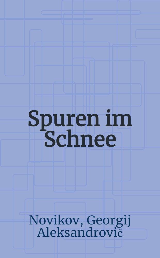 Spuren im Schnee