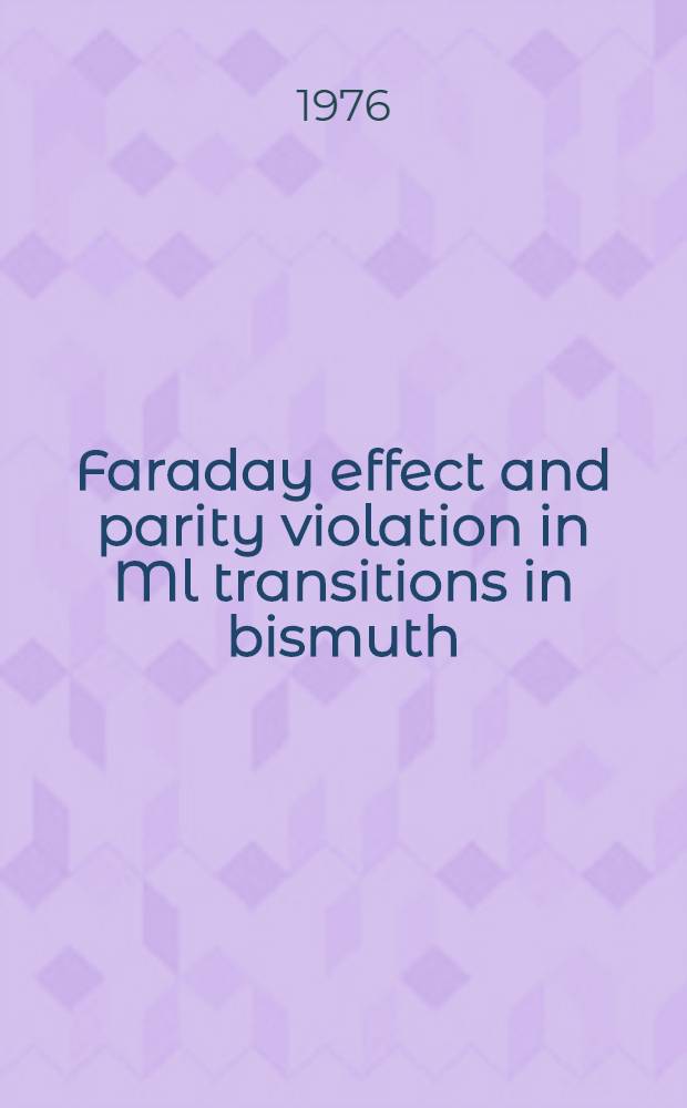 Faraday effect and parity violation in Ml transitions in bismuth