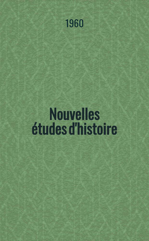 Nouvelles études d'histoire : Publiées à l'occasion de XI-e Congrès des sciences historiques, Stockholm, 1960 : Recueil. 2