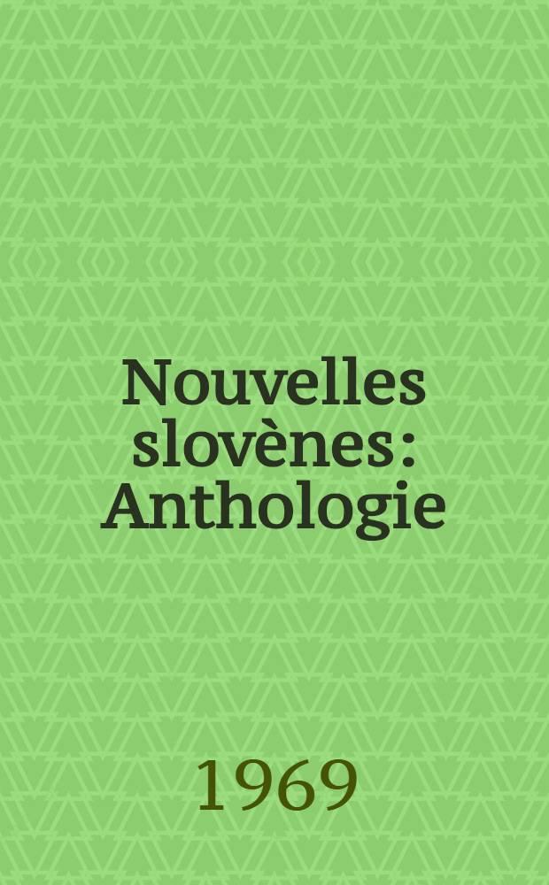 Nouvelles slovènes : Anthologie