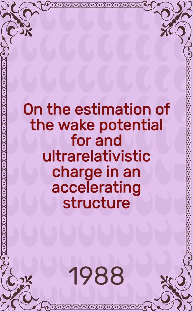 On the estimation of the wake potential for and ultrarelativistic charge in an accelerating structure