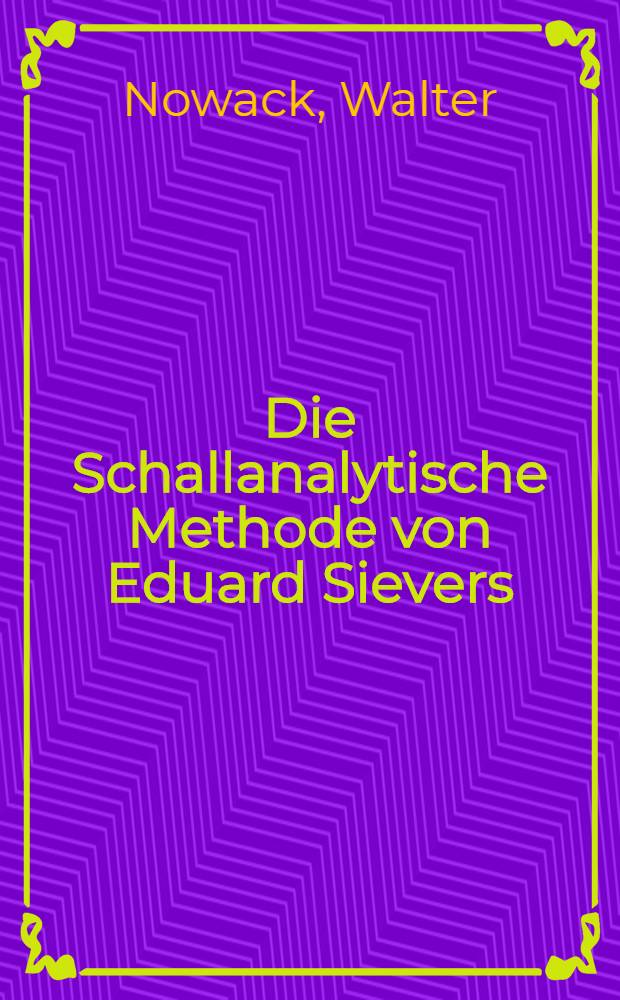 Die Schallanalytische Methode von Eduard Sievers : Darstellung und Kritik