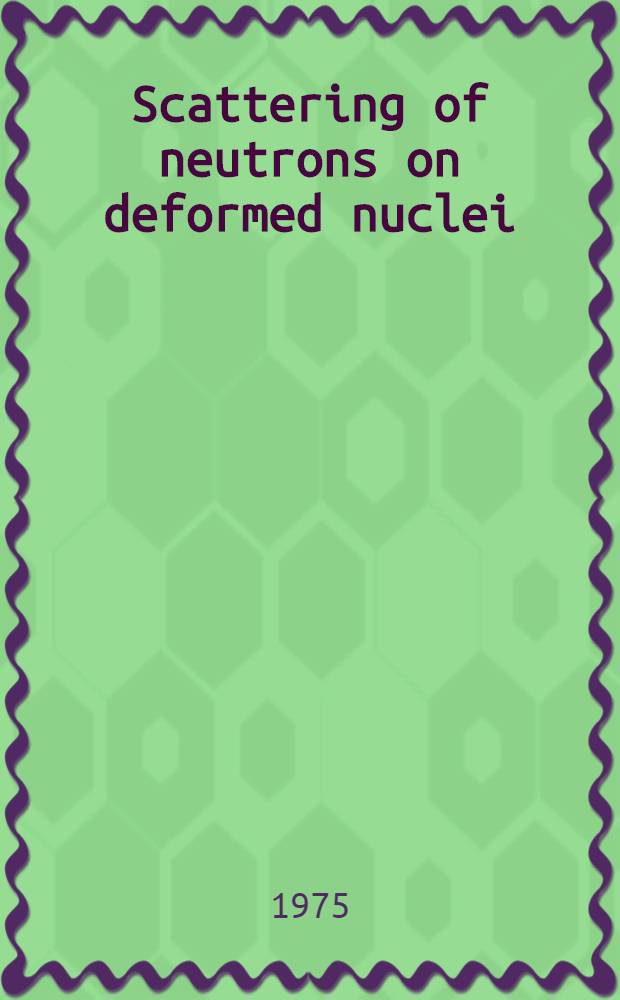 Scattering of neutrons on deformed nuclei
