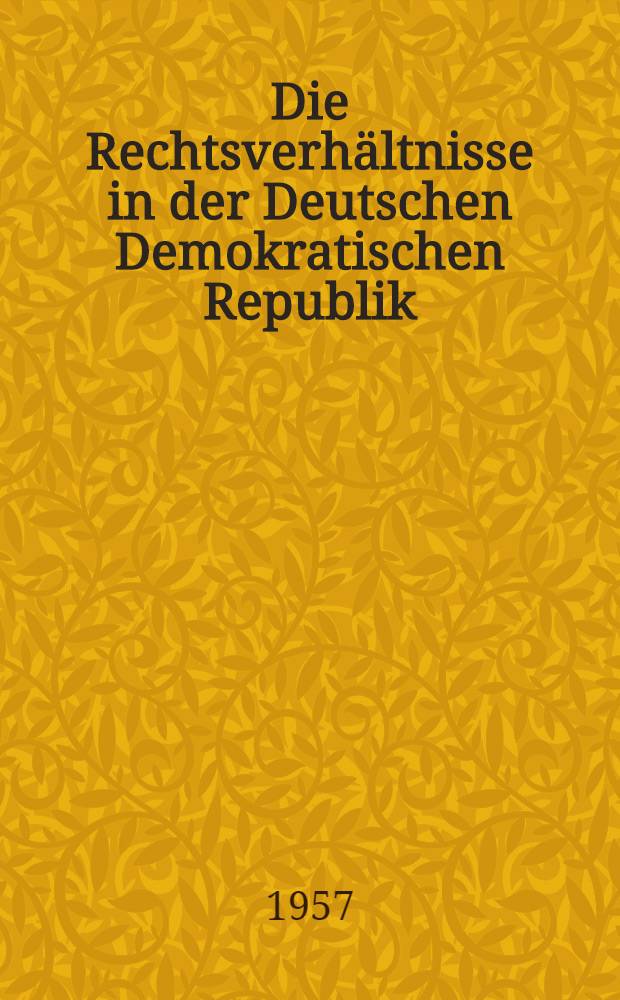 Die Rechtsverhältnisse in der Deutschen Demokratischen Republik
