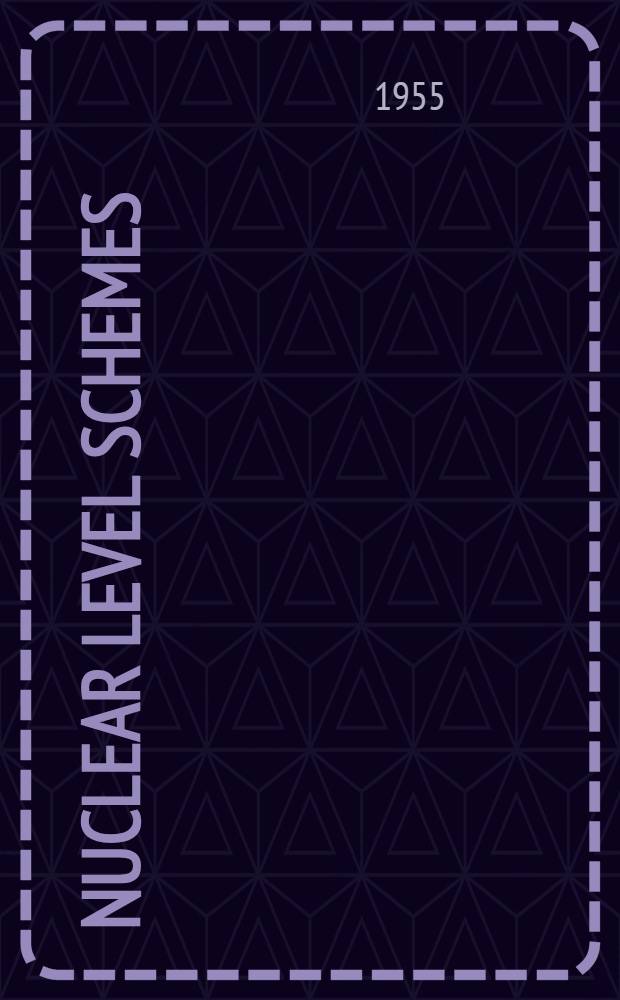 Nuclear level schemes: A=40 - A=92 (Covering the elements Ca-Zr) June 1955 : A coll. of diagrams showing positions and properties of nuclear energy levels characteristics of radioactive decay and nuclear reactions, together with a tabular compilation of the experimental data and bibliographic references to the original papers