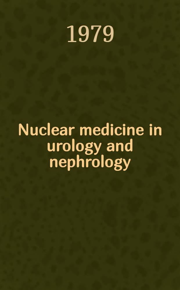 Nuclear medicine in urology and nephrology