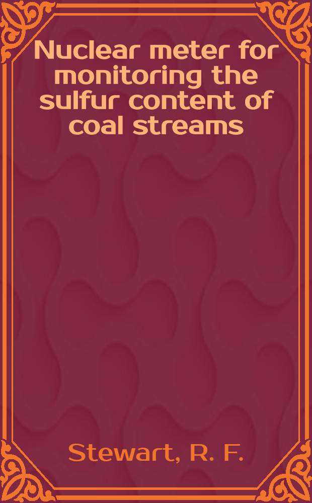 Nuclear meter for monitoring the sulfur content of coal streams
