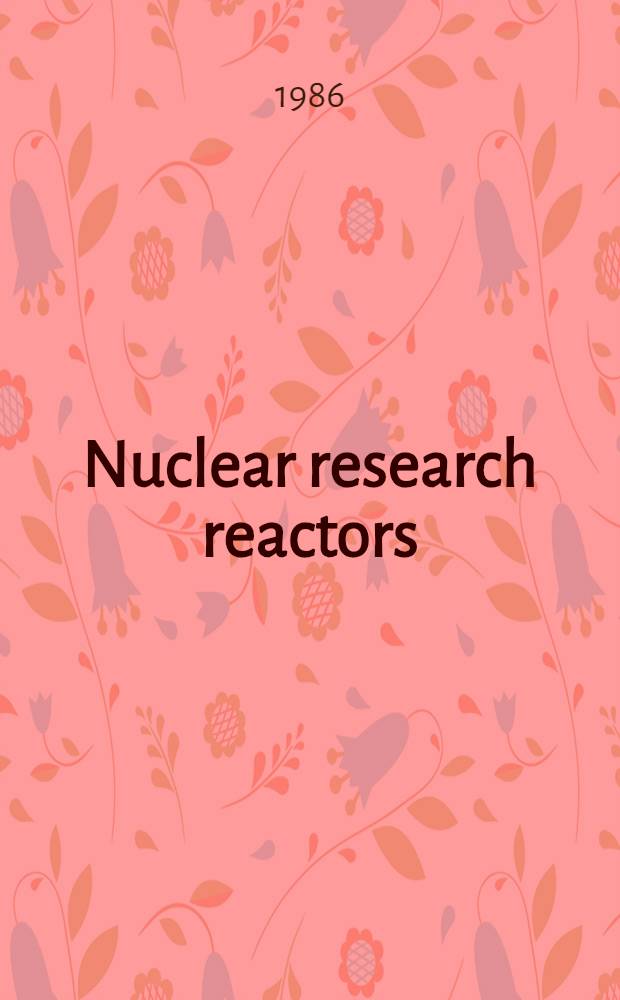 Nuclear research reactors : Status a. trends