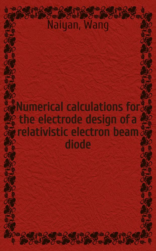 Numerical calculations for the electrode design of a relativistic electron beam diode