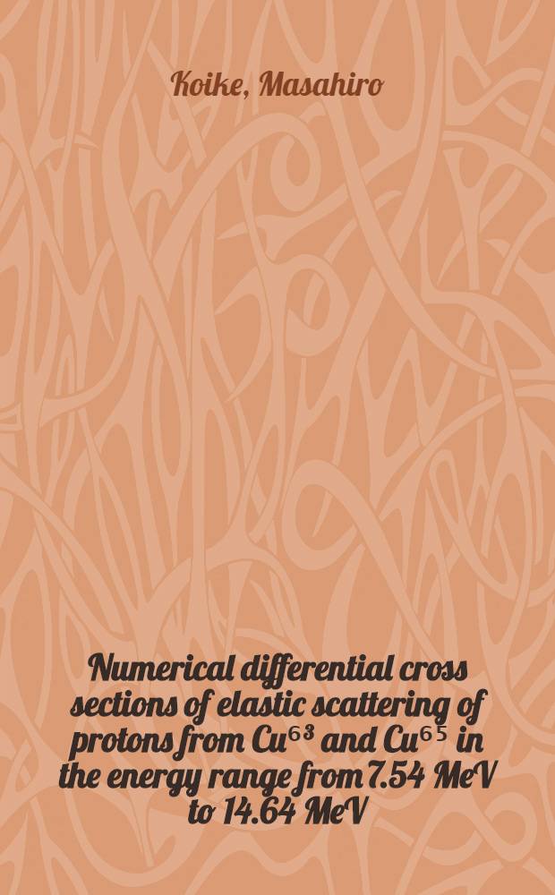 Numerical differential cross sections of elastic scattering of protons from Cu⁶³ and Cu⁶⁵ in the energy range from 7.54 MeV to 14.64 MeV
