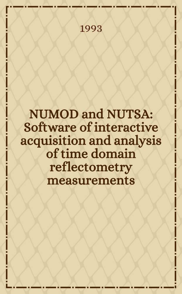 NUMOD and NUTSA : Software of interactive acquisition and analysis of time domain reflectometry measurements