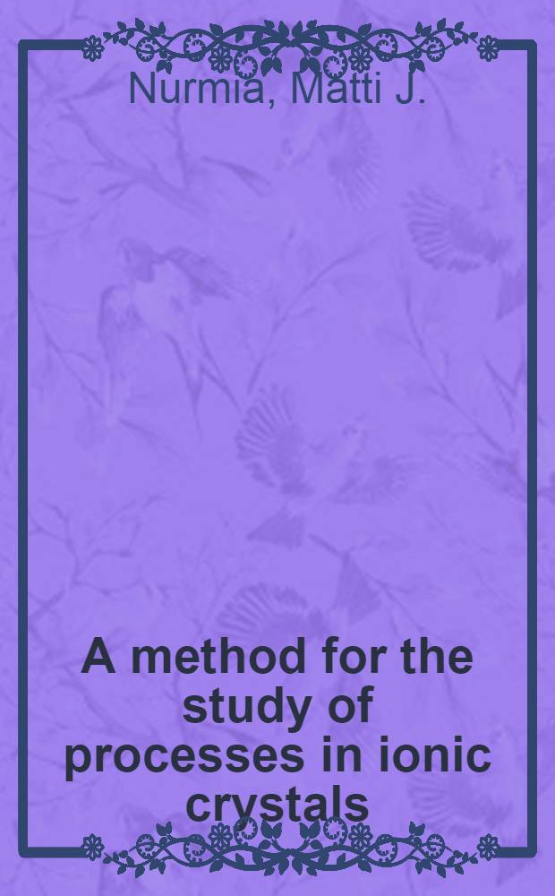 A method for the study of processes in ionic crystals