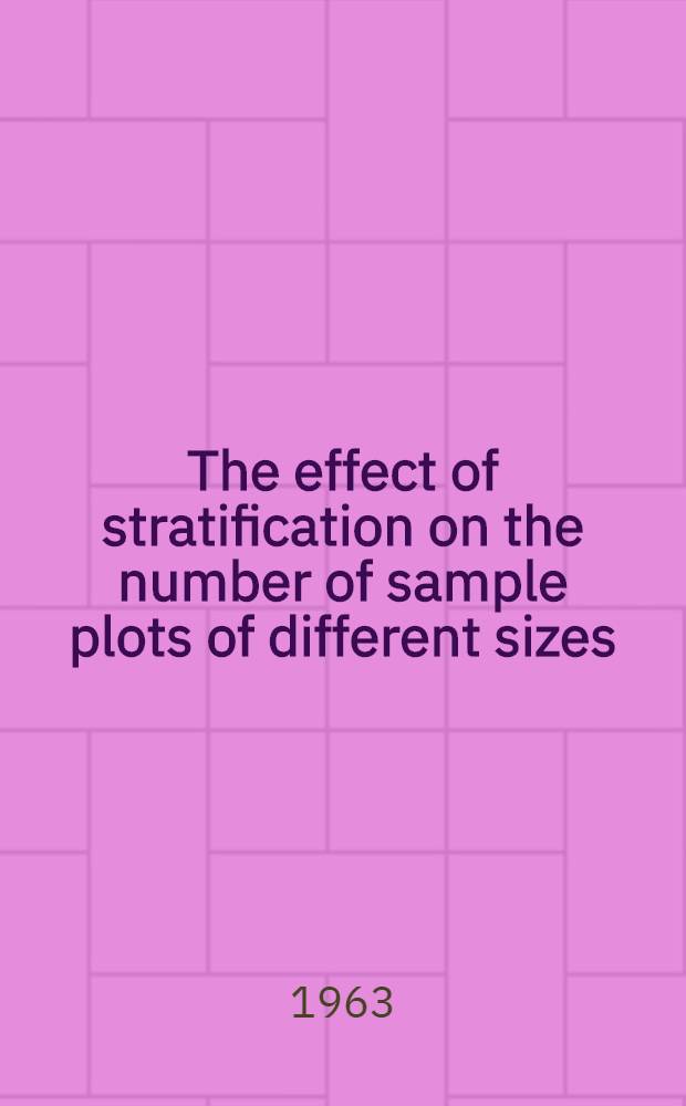 The effect of stratification on the number of sample plots of different sizes
