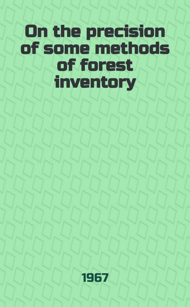 On the precision of some methods of forest inventory