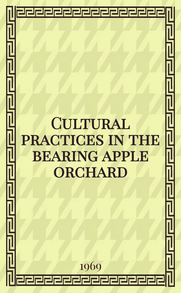Cultural practices in the bearing apple orchard