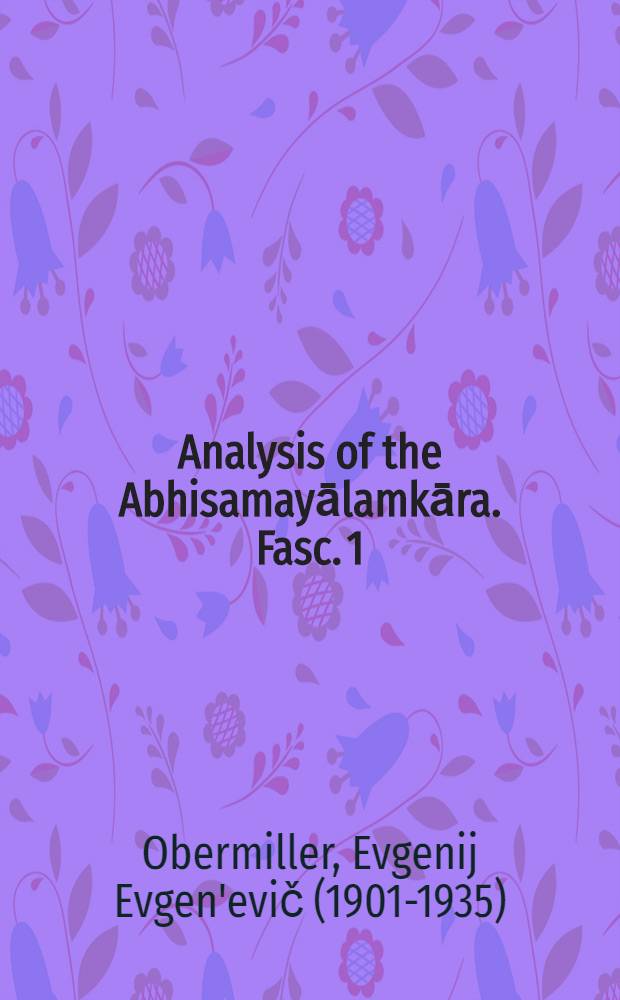 Analysis of the Abhisamayālamkāra. Fasc. 1