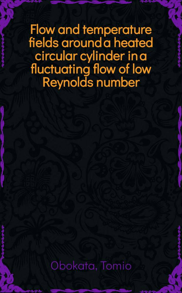 Flow and temperature fields around a heated circular cylinder in a fluctuating flow of low Reynolds number : A numerical study on thermo-fluiddynamic response of the hot-wire