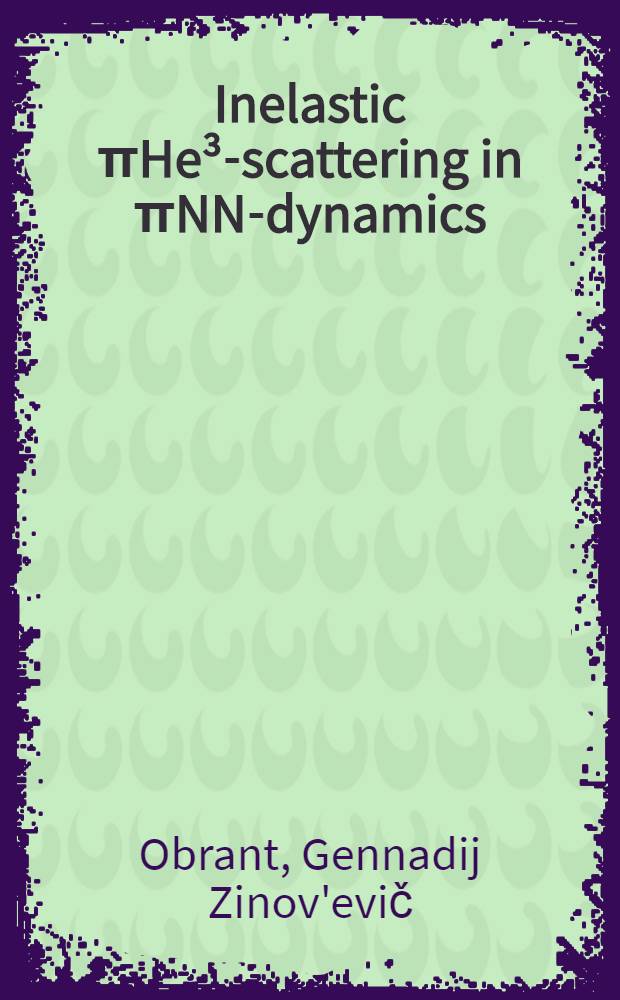 Inelastic πHe³-scattering in πNN-dynamics