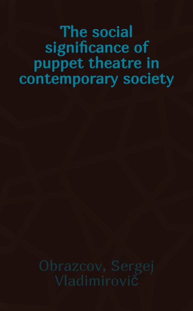 The social significance of puppet theatre in contemporary society