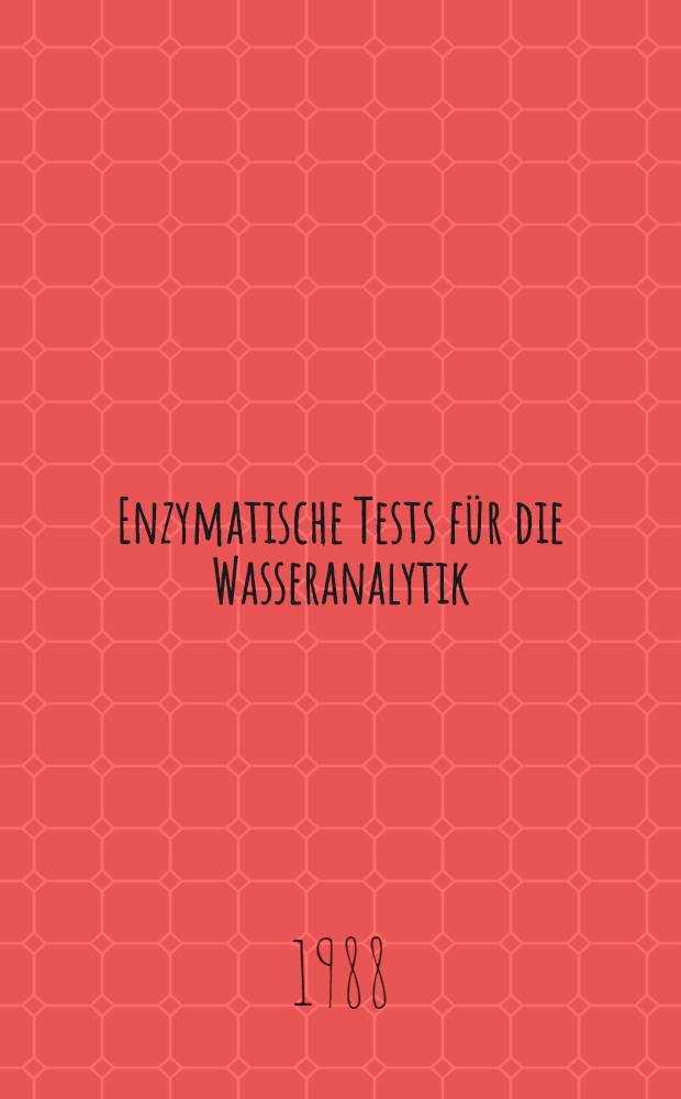 Enzymatische Tests für die Wasseranalytik