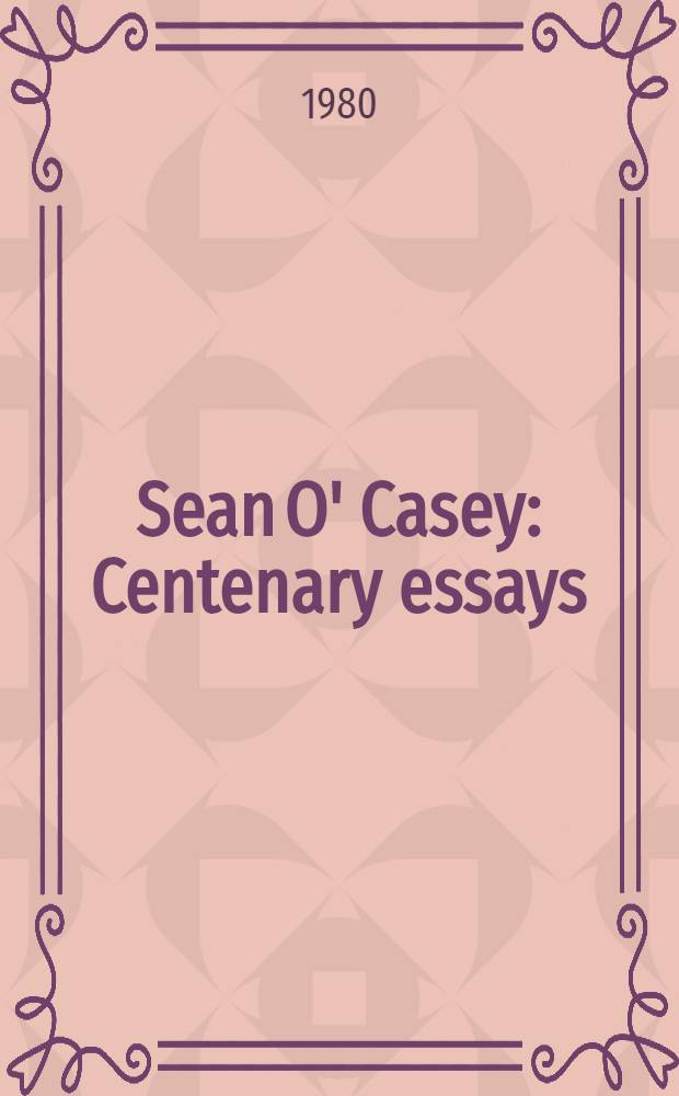 Sean O' Casey : Centenary essays