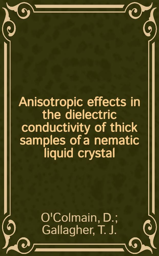 Anisotropic effects in the dielectric conductivity of thick samples of a nematic liquid crystal