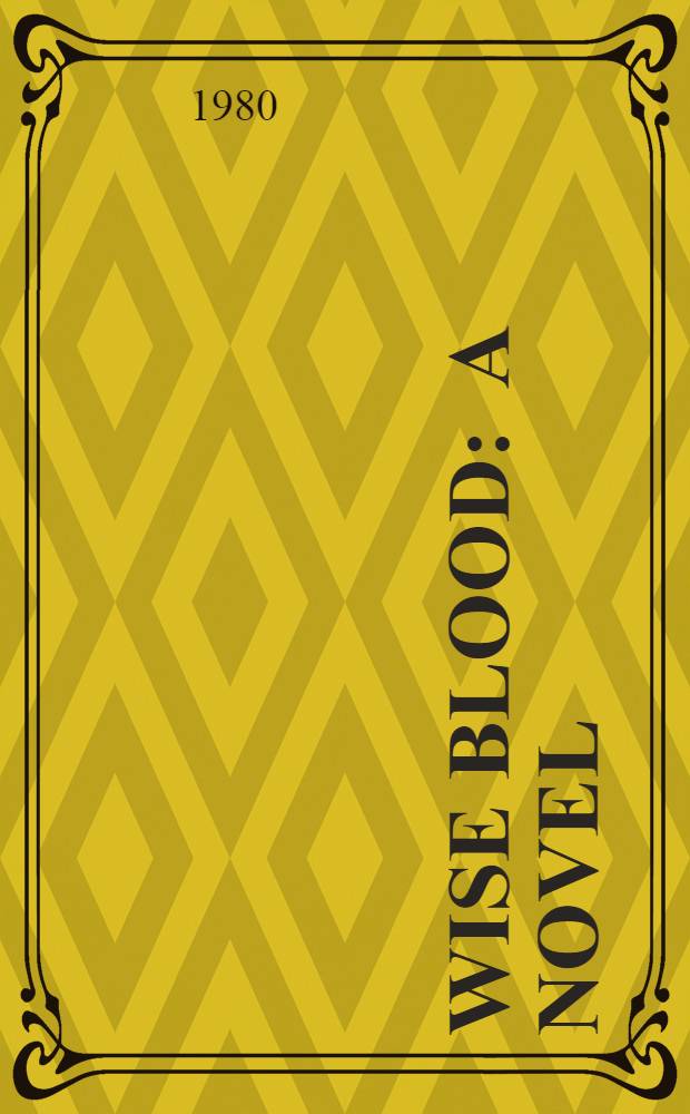 Wise blood : A novel