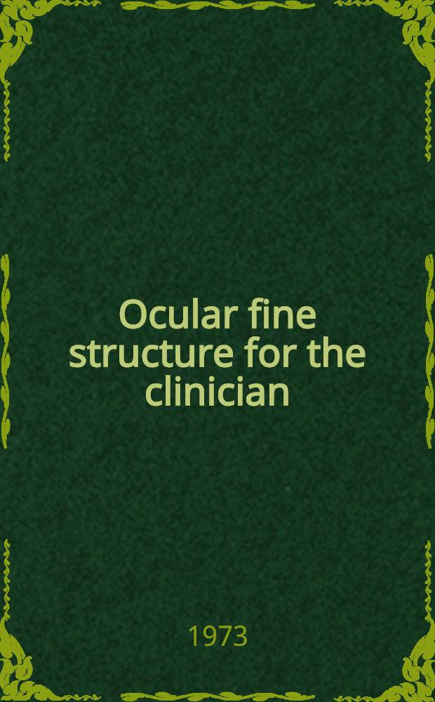 Ocular fine structure for the clinician : Symposium