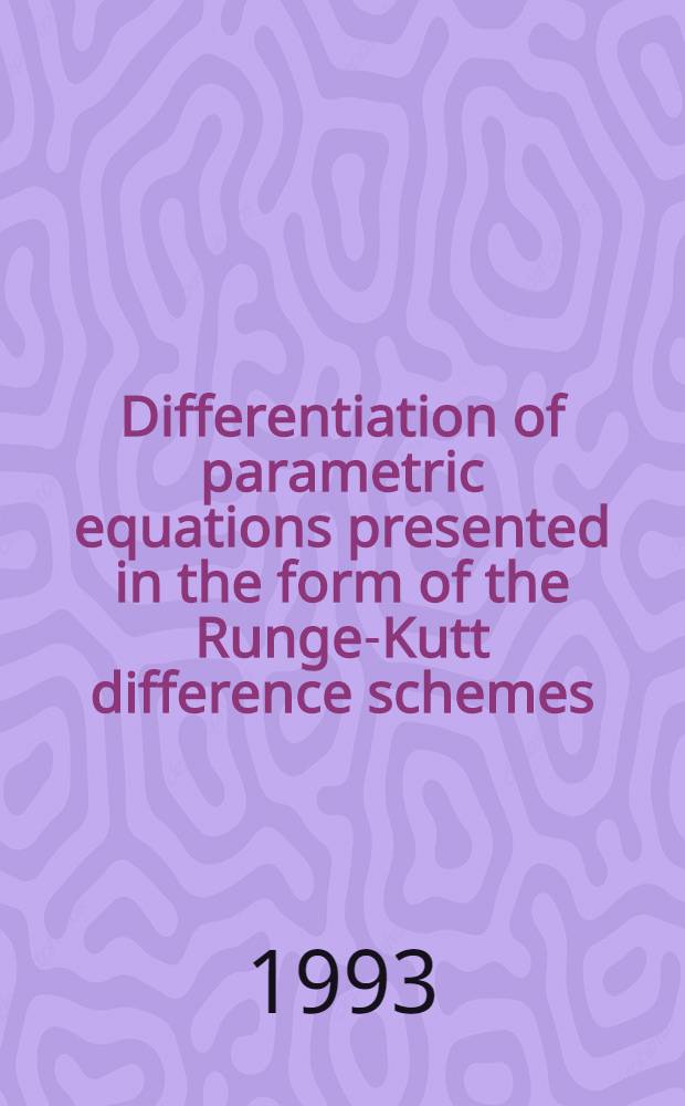Differentiation of parametric equations presented in the form of the Runge-Kutt difference schemes