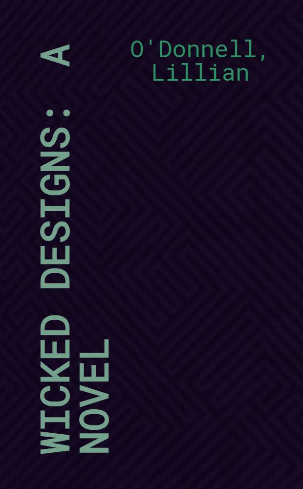 Wicked designs : A novel