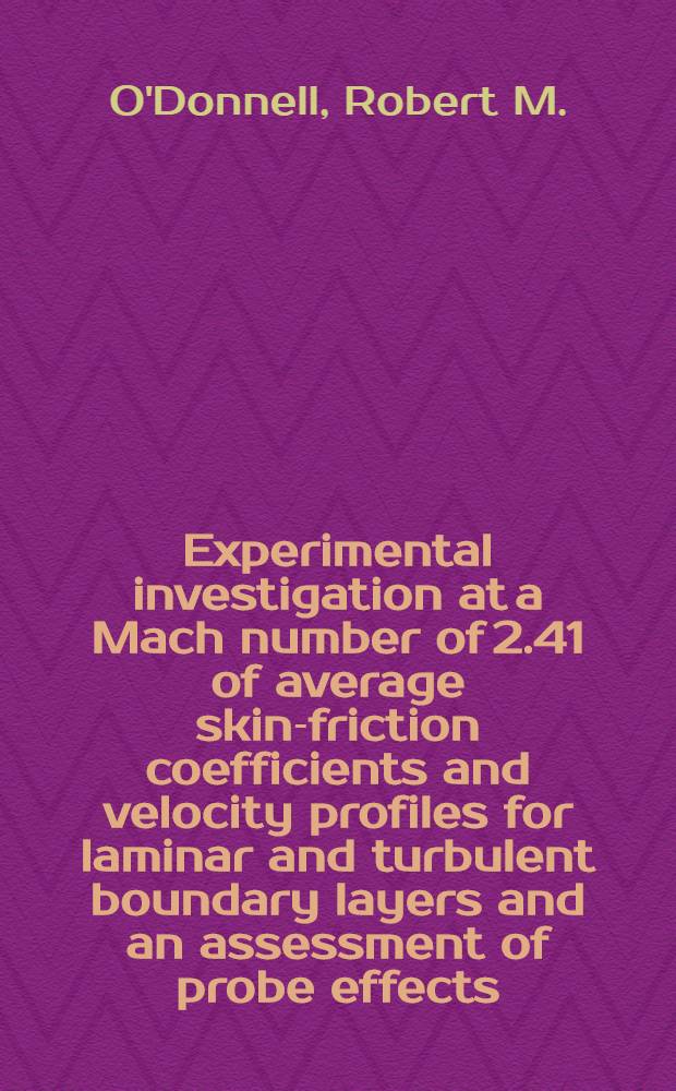 Experimental investigation at a Mach number of 2.41 of average skin-friction coefficients and velocity profiles for laminar and turbulent boundary layers and an assessment of probe effects